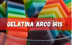 Gelatina Arco-Íris| Coleção de Receitas