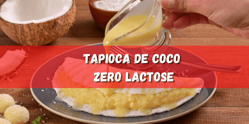 Tapioca de coco Zero Lactose